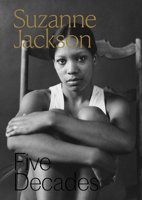 Suzanne Jackson: Five Decades 0933075219 Book Cover