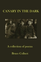 Canary in the Dark 1737475804 Book Cover