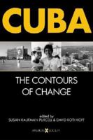 Cuba: The Contours of Change (Americas Society & CIDAC Publications) 1555879330 Book Cover