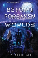 Beyond Forsaken Worlds 0645272434 Book Cover