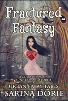 Fractured Fantasy B08F6RC3N3 Book Cover