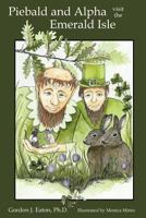 Piebald and Alpha Visit the Emerald Isle 1613792530 Book Cover