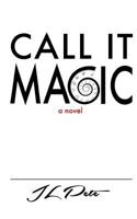 Call It Magic 1623751268 Book Cover