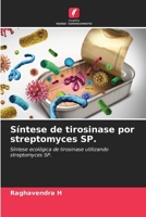 Síntese de tirosinase por streptomyces SP. (Portuguese Edition) 6208062632 Book Cover