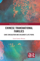 Chinese Transnational Families: Care Circulation and Children's Life Paths 1032018593 Book Cover