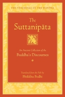 The Suttanipata: An Ancient Collection of the Buddha's Discourses (The Teachings of the Buddha) B0H58QS4YL Book Cover