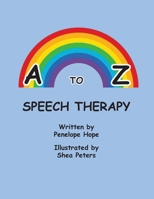 A to Z Speech Therapy 1947589431 Book Cover