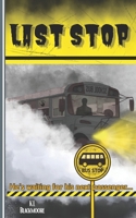 LAST STOP: A spine-tingling novel for ages 8-14. Perfect for kids and teens who love to be afraid and goosebumps. B0FSQ9826N Book Cover