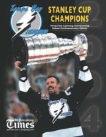 Tampa Bay Lightning: 2004 Stanley Cup Champions 1582615543 Book Cover