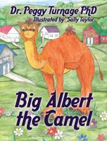 Big Albert the Camel 1478729791 Book Cover