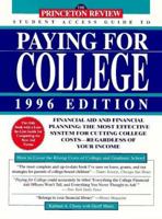 PR Student Access Guide: Paying for College 96 ed: Financial Aid and Financial Planning: The Most Effective System for Cutting Coll ege Costs--Regardless of Your Income (4th Rev ed. Issn 1076-5344) 0679764690 Book Cover