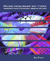 Process Measurement and Control: Introduction to Sensors, Communication, Adjustment, and Control 0130222119 Book Cover