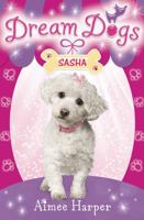 Sasha (Dream Dogs, Book 2) 0007320353 Book Cover