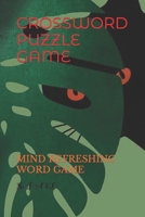 CROSSWORD PUZZLE GAME: MIND REFRESHING WORD GAME B0C1JDKQS6 Book Cover