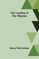 The Landing of the Pilgrims 9356579814 Book Cover