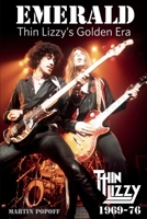 Emerald: Thin Lizzy's Golden Era 1915246350 Book Cover