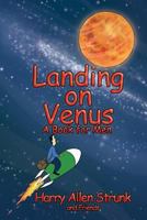 Landing on Venus: Finding Happiness in Your Wife and Your Life 1479764124 Book Cover