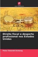 Direito fiscal e desporto profissional nos Estados Unidos 6207418506 Book Cover
