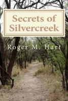 Secrets of Silvercreek 1721034501 Book Cover
