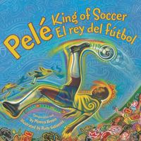 Pele, King of Soccer/Pele, El rey del futbol 0061227803 Book Cover