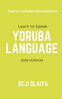 Learn to Speak Yoruba Language B0DQXND7XS Book Cover