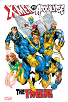 X-Men Vs. Apocalypse: The Twelve Omnibus 1302922874 Book Cover