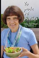 Yo pude, t� puedes: C�mo revertir la Escler�sis Multiple 107997251X Book Cover