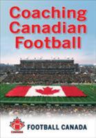 Coaching Canadian Football 1450442617 Book Cover