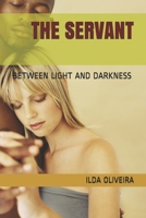 The Servant: Between Light and Darkness B08MSSDCTW Book Cover