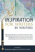 Inspiration for Writers by Writers 1941638171 Book Cover