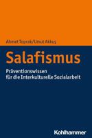 Salafismus: Praventionswissen Fur Die Interkulturelle Sozialarbeit 3170407929 Book Cover