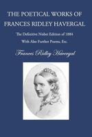 The Poetry of Frances Ridley Havergal 1937236501 Book Cover