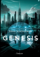 Genesis (Paperback): Thriller (German Edition) 3759759017 Book Cover