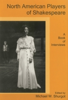 North American Players of Shakespeare: A Book of Interviews 1611492998 Book Cover