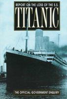 Report on the Loss of the S.S. Titanic 0312214871 Book Cover