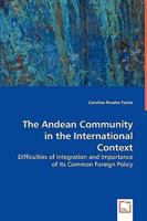 The Andean Community in the International Context 3639038681 Book Cover