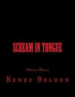 Scream In Tongue: Horror Poetry 1535314427 Book Cover