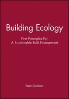 Building Ecology: Sustainability in the Built Environment 0632064137 Book Cover