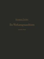Die Werkzeugmaschinen: Zweiter Band Die Holzbearbeitungs-Maschinen 3642896790 Book Cover