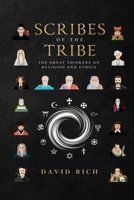 Scribes of the Tribe: The Great Thinkers on Religion and Ethics 1732253463 Book Cover