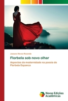 Florbela sob novo olhar 6205504286 Book Cover