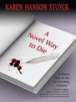 A Novel Way to Die (Five Star Mystery Series) 1594146322 Book Cover