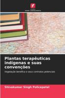 Plantas terapêuticas indígenas e suas convenções (Portuguese Edition) 6208459257 Book Cover