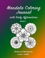 Mandala Coloring Journal: with Daily Affirmations 1985563541 Book Cover