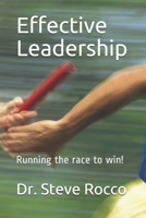 Effective Leadership: Running the Race to Win! (Pastoral Counseling Series) B087SN73D9 Book Cover