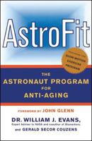 AstroFit: The Astronaut Program for Anti-Aging 0743216822 Book Cover