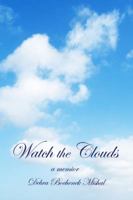 Watch the Clouds 1434935264 Book Cover