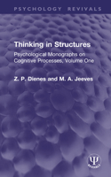 Thinking in Structures: Psychological Monographs on Cognitive Processes, Volume One (Psychology Revivals) 1041353413 Book Cover