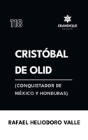 Cristóbal de Olid, (conquistador de México y Honduras) (Spanish Edition) B0GW9L6WLF Book Cover
