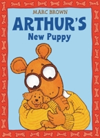 Arthur's New Puppy: An Arthur Adventure (Arthur Adventure Series) 0590996851 Book Cover